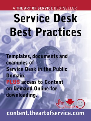 cover image of Service Desk Best Practices - Templates, Documents and Examples of the Service Desk in the Public Domain PLUS access to content.theartofservice.com for downloading